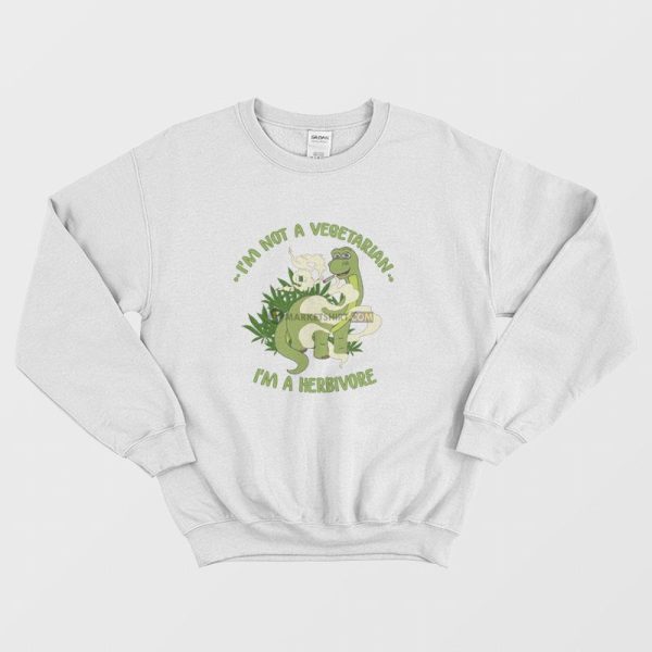 Dinosaur I’m Not A Vegetarian I’m A Herbivore Sweatshirt