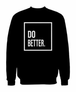Do Better Sweatshirt Unisex 2