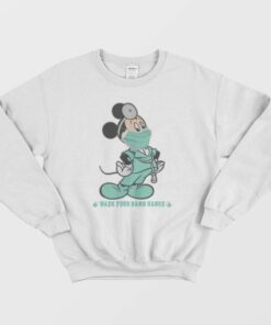 Doctor Mickey Wash Your Damn Hands Sweatshirt 2