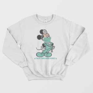 Doctor Mickey Wash Your Damn Hands Sweatshirt