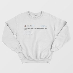 Donald Trump Tweet Sweatshirt