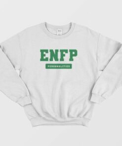 ENFP Personality MBTI Types Sweatshirt 3