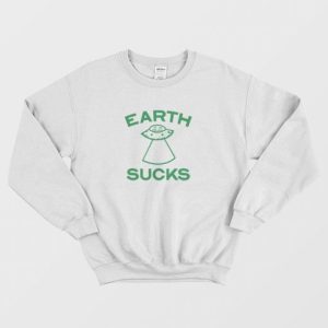 Earth Sucks Sweatshirt