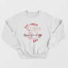 Eat Cheese and Sin Sweatshirt