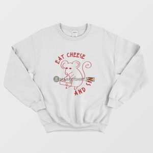 Eat Cheese and Sin Sweatshirt