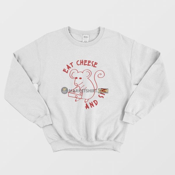 Eat Cheese and Sin Sweatshirt