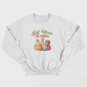 Eat Your Veggies Sweatshirt