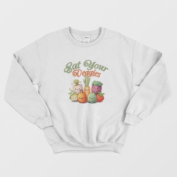 Eat Your Veggies Sweatshirt