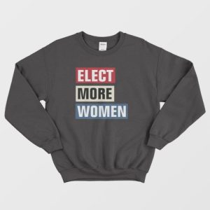 Elect More Women 2020 Graphic Sweatshirt 4