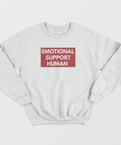 Emotional Support Human Sweatshirt 3