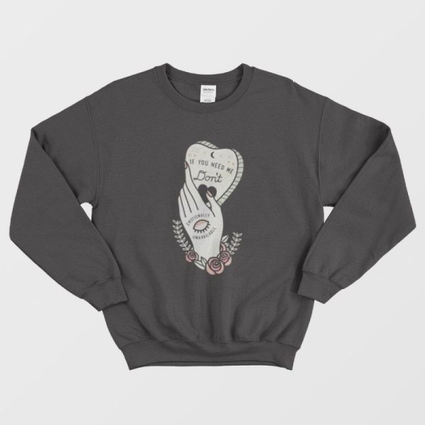 Emotionally Unavailable Sweatshirt