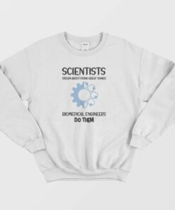 Engineer Hhh Biomedical Engineers Sweatshirt 2 Engineer Hhh Biomedical Engineers Sweatshirt 3