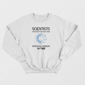 Engineer Hhh Biomedical Engineers Sweatshirt 3