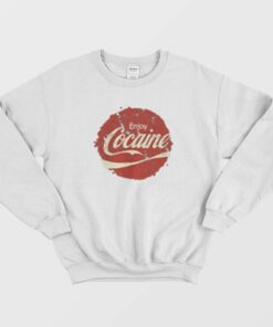 Enjoy Cocaine Parody Logo Coca Cola Funny Sweatshirt 1