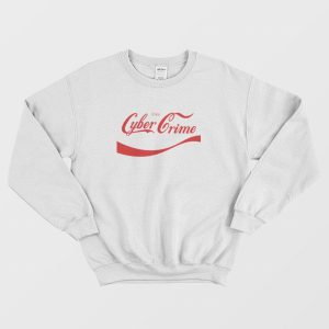 Enjoy Cyber Crime Coca Cola Parody Sweatshirt