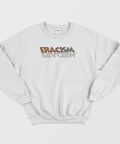 Eracism Anti Racism Vintage Sweatshirt 1