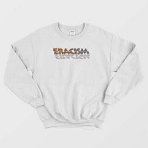 Eracism Anti Racism Vintage Sweatshirt