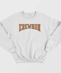 Erewhon Sweatshirt 1