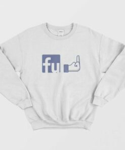 FU Facebook Logo Parody Sweatshirt 2
