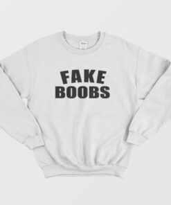 Fake Boobs Sweatshirt 3