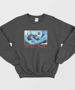 Fantastic Planet La Planete Sauvage Sweatshirt 3