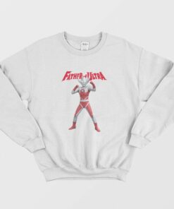 Father Of Ultra Ultraman Series Sweatshirt 1 Father Of Ultra Ultraman Series Sweatshirt 2