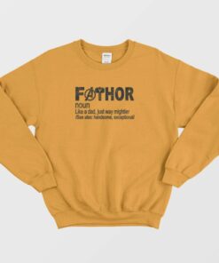 Fathor Noun Like A Dad Sweatshirt 3