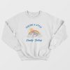 Feeling A Little Cunty Today Sweatshirt