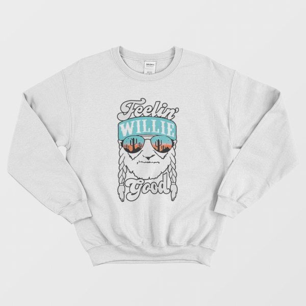 Feeling Willie Good Sweatshirt