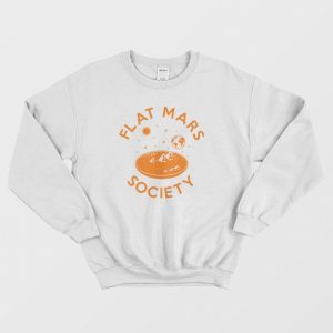 Flat Mars Society Sweatshirt