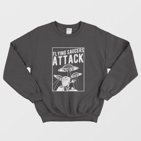 Flying Saucers Attack Sweatshirt