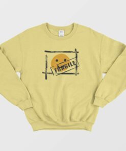 Fragile Funny Sweatshirt 3