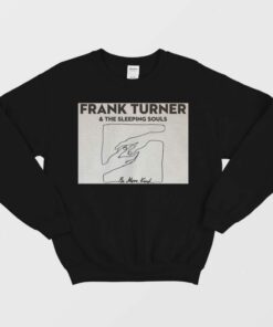 Frank Turner Be More Kind Sweatshirt 1