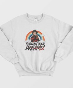 Freddy Krueger Follow Your Dreams Sweatshirt 2