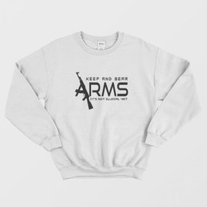 Freedom And Rights To Keep And Bear Arms Sweatshirt