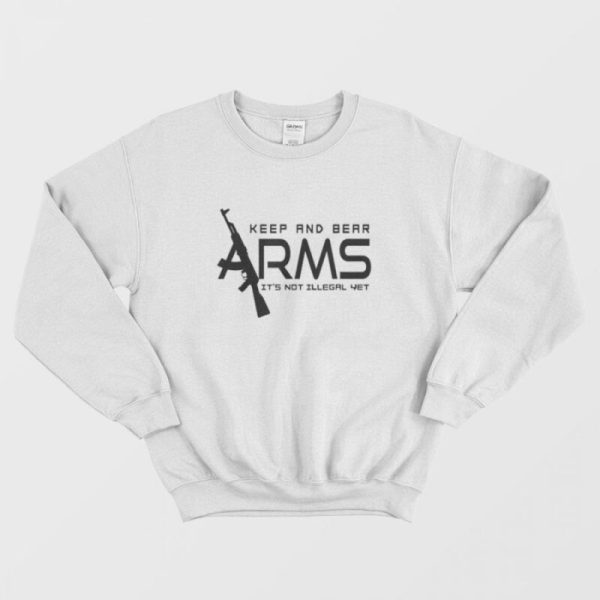 Freedom And Rights To Keep And Bear Arms Sweatshirt