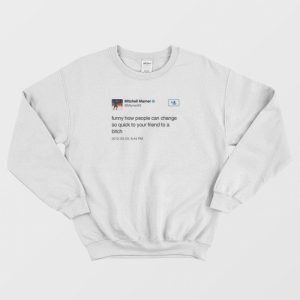 Friend To A Bitch Mitchell Marner Meme Sweatshirt