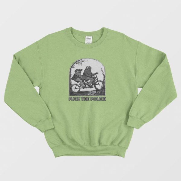 Frog And Toad Fuck The Police Anti Police Sweatshirt