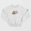 Frog Beep Beep Bitch Sweatshirt