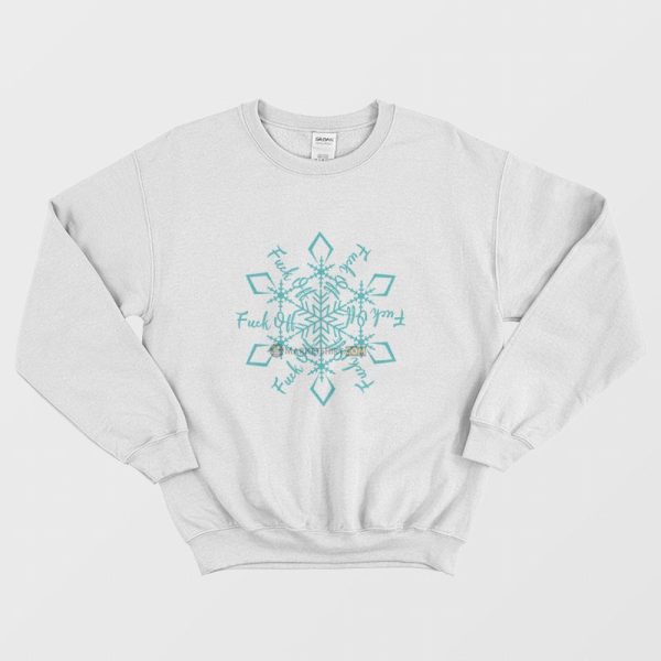 Fuck Off Snowflake Ornament Sweatshirt