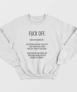 Fuck Off Then Keep Fucking Off Sweatshirt 2