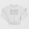 Fully Vaccinated Sweatshirt