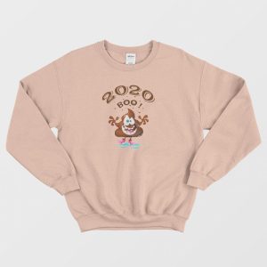 Funny 2020 Boo Poop Sweatshirt 3