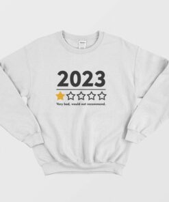 Funny 2023 One Star Rating Would not Recommed Sweatshirt 2