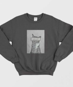 Funny Cat Fuck Off Sweatshirt 2