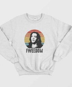 Fweedom Kamala Harris Sweatshirt Vintage 2