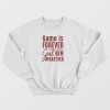 Game Is Forever Girl Are Whatever Quote Sweatshirt