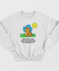 Garfield When I Die I May Not Go To Heaven Sweatshirt 1