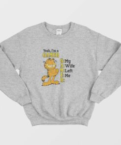 Garfield Yeah I'm a Gamer My Wife Left Me Sweatshirt 1 Garfield Yeah Im a Gamer My Wife Left Me Sweatshirt 2