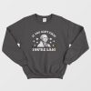 George Washington If You Ain’t First You’re Last Sweatshirt